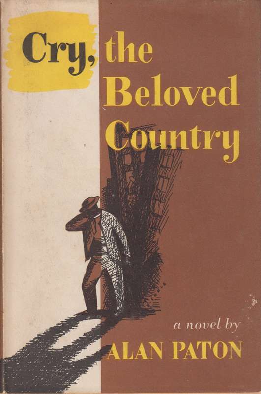 Cry, the beloved country - Alan Paton