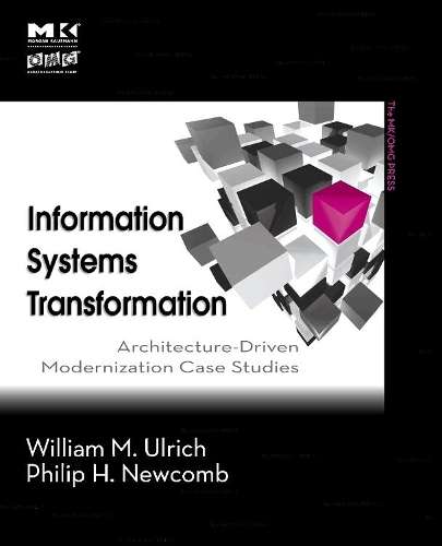 Information Systems Transformation - William M. Ulrich