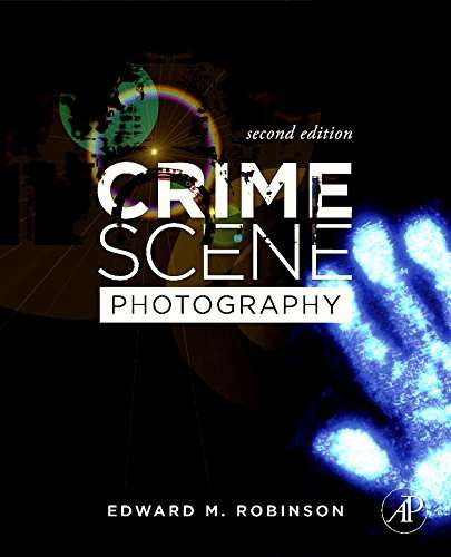 Crime Scene Photography - Edward M. Robinson