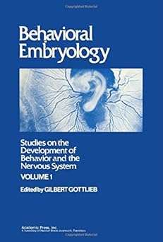 Studies on the Development of Behaviour and the Nervous System: Beha - GOTTLIEB,G