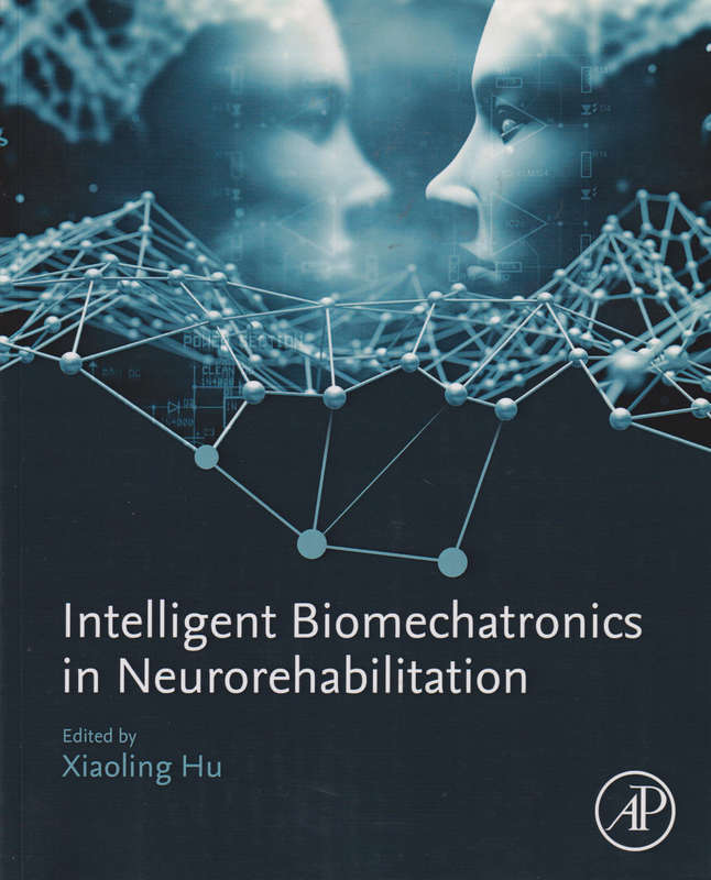 INTELLIGENT BIOMECHATRONICS IN NEUROREH - HU