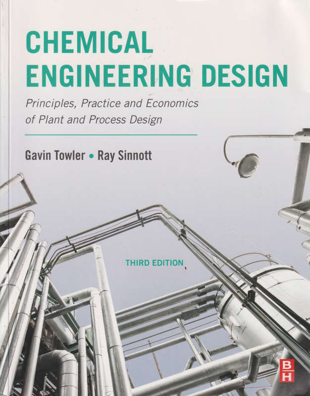 CHEMICAL ENGINEERING DESIGN 3ED - TOWLER-SINNOTT