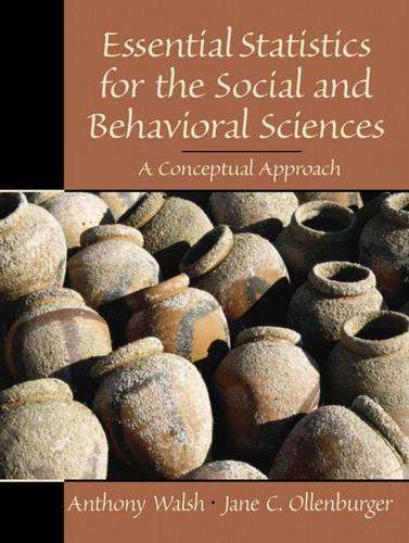 Essential Statistics for the Social and Behavioral Sciences - Anthony Walsh