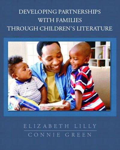 Developing Partnerships with Families Through Children's Literature - Elizabeth Lilly