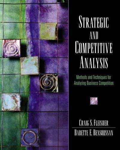 Strategic and Competitive Analysis - Craig S. Fleisher