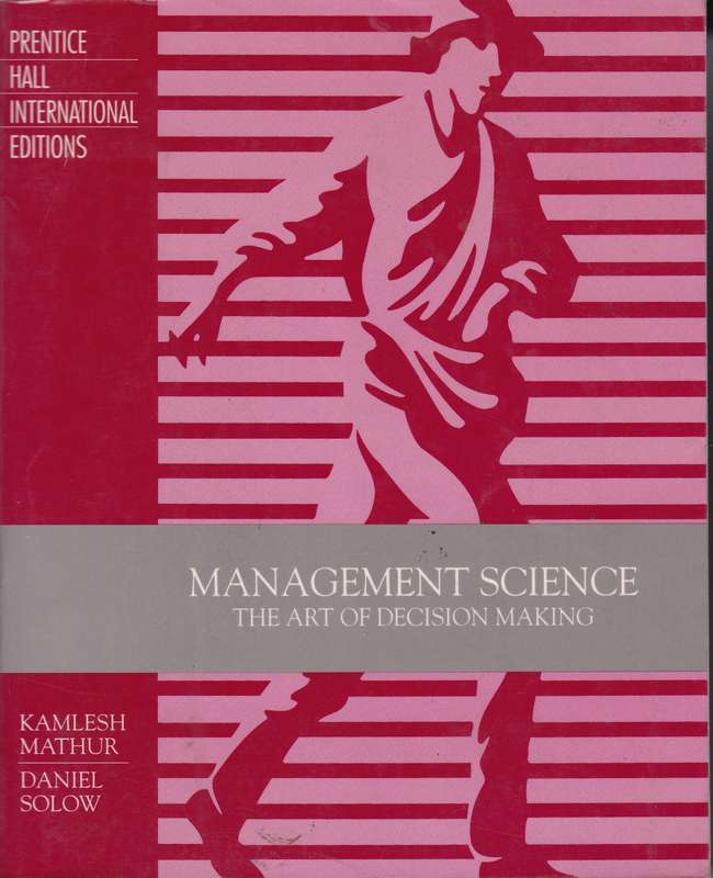MANAGEMENT SCIENCE THE ART OF DECIS SECONDHAND - MATHUR,K