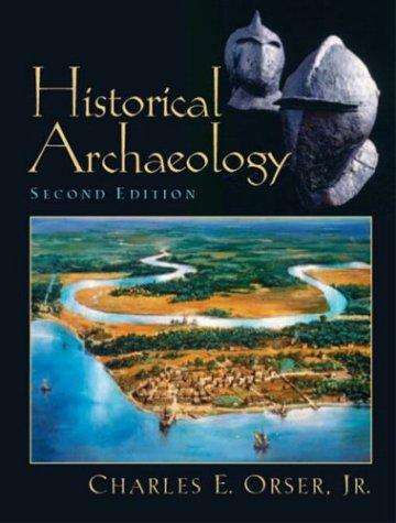 HISTORICAL ARCHEOLOGY SECONDHAND - ORSER,CE
