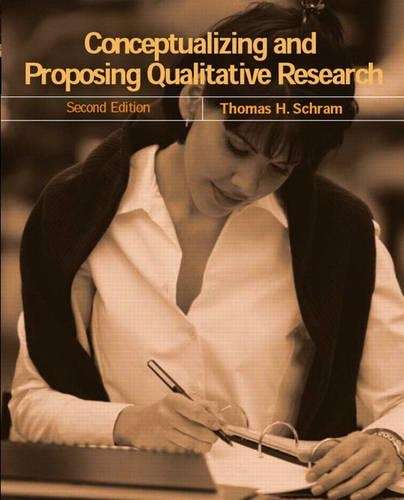 Conceptualizing and Proposing Qualitative Research - Thomas H. Schram