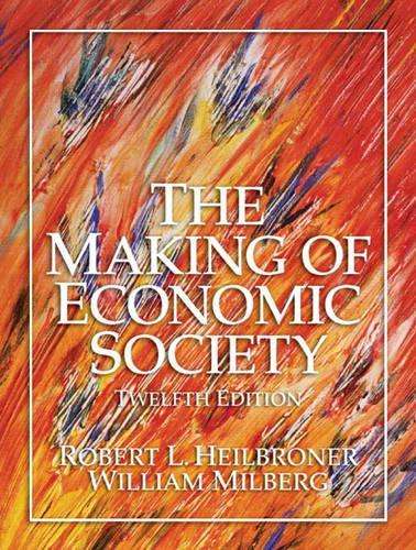 The Making of Economic Society - Robert L. Heilbroner