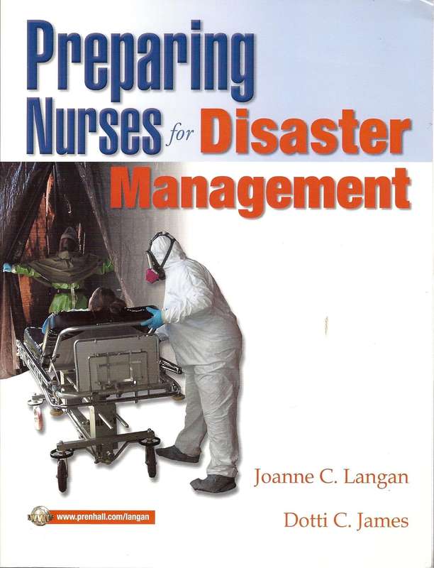 Preparing Nurses for Disasters Management - Joanne C. Langan