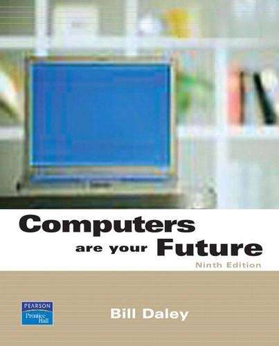 Computers Are Your Future Complete - Bill A. Daley