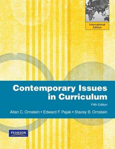 Contemporary Issues in Curriculum - Allan C. Ornstein