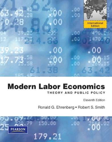 Modern Labor Economics - Ronald G. Ehrenberg