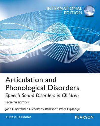 Articulation and Phonological Disorders - John E. Bernthal