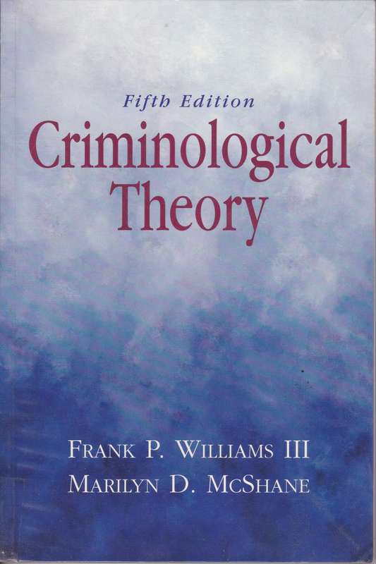 CRIMINOLOGICAL THEORY SECONDHAND - WILLIAMS,F