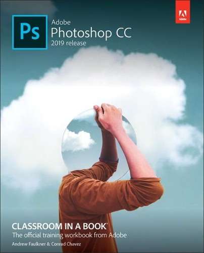Adobe Photoshop CC Classroom in a Book - Andrew Faulkner