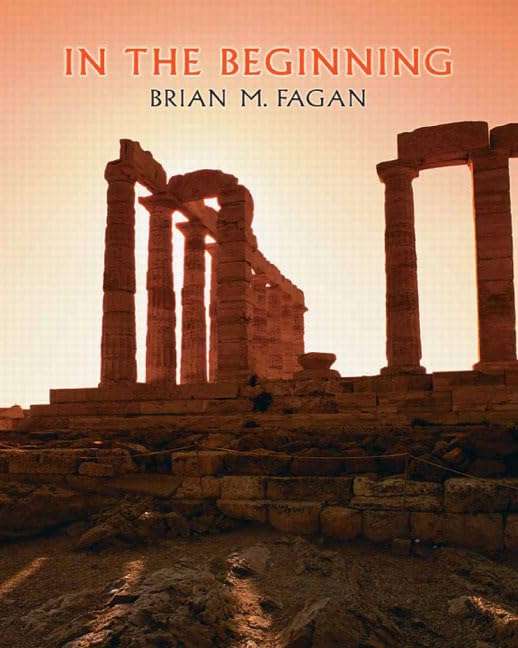 In the Beginning - Brian M. Fagan