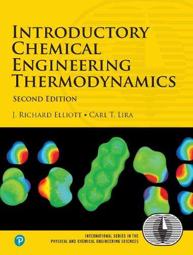 Introductory Chemical Engineering Thermodynamics - J. Richard Elliott