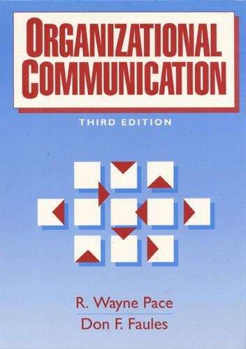 Organizational Communication - R.Wayne Pace