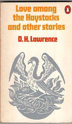 LOVE AMONG HAYSTACKS & OTHER STORIES SECONDHAND - LAWRENCE,D