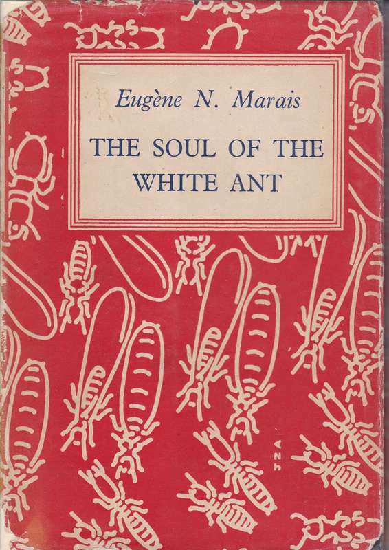 SOUL OF THE WHITE ANT SECONDHAND - MARAIS,E