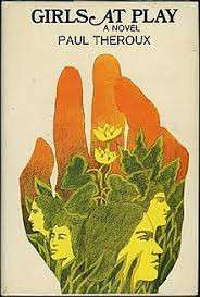 Girls at Play - Paul Theroux