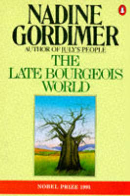 LATE BOURGEOIS WORLD SECONDHAND - GORDIMER,N