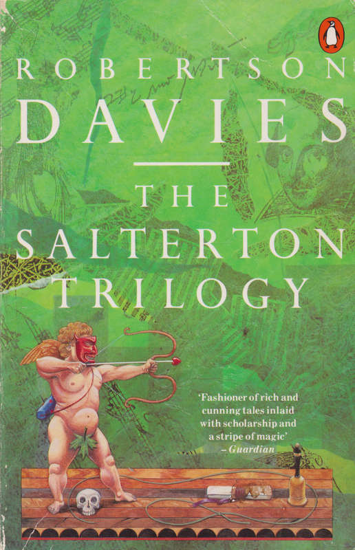 The Salterton trilogy SECONDHAND - Robertson Davies