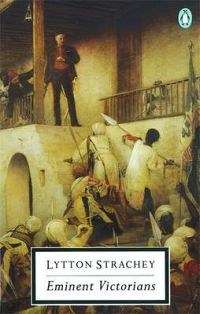 Eminent Victorians - Lytton Strachey