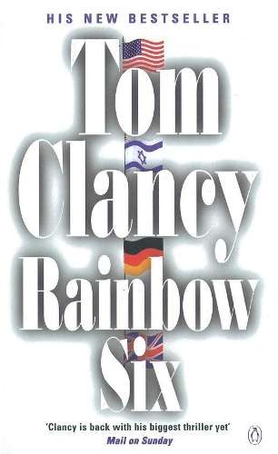 Rainbow Six: INSPIRATION FOR THE THRILLING AMAZON PRIME SERIES JACK  - Tom Clancy
