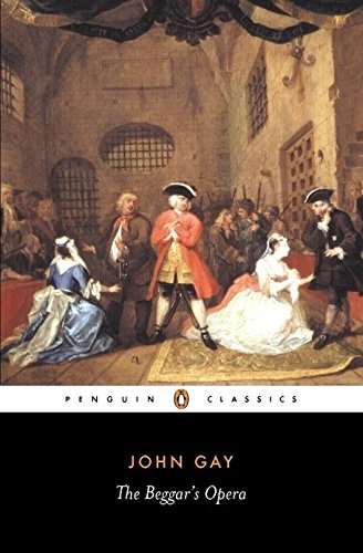 The Beggar's Opera - John Gay