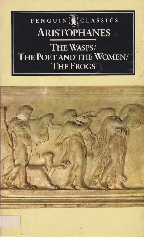 WASPS POET & THE WOMAN FROGS SECONDHAND - ARISTOPHANES