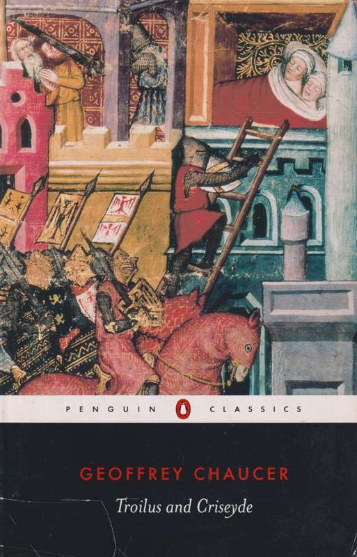 Troilus and Criseyde - Geoffrey Chaucer