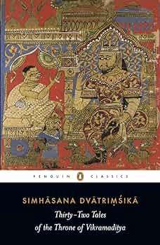 Thirty-two Tales of the Throne of Vikramaditya - Simhasana Dvatrimsika