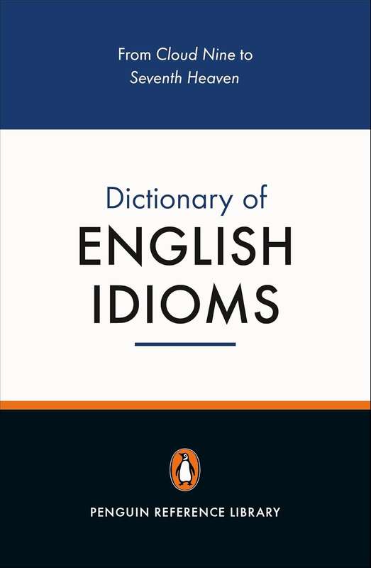 The Penguin Dictionary of English Idioms - Daphne M. Gulland