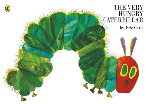 The Very Hungry Caterpillar - Eric Carle