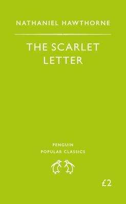The Scarlet Letter - Nathaniel Hawthorne