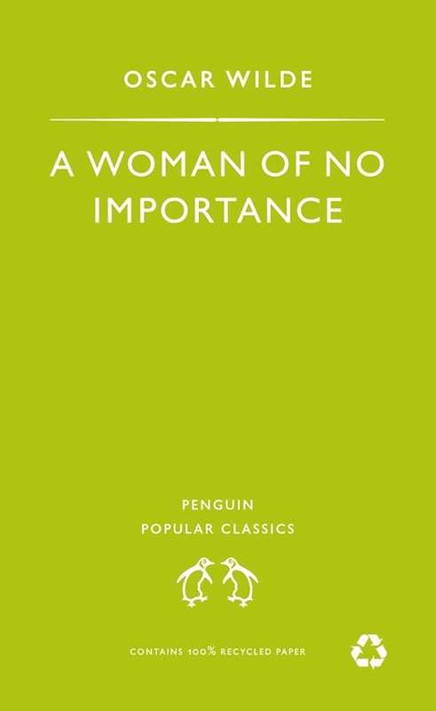 A Woman of No Importance - Oscar Wilde