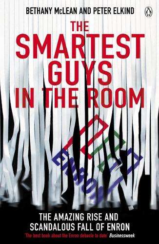 The Smartest Guys in the Room - Bethany McLean