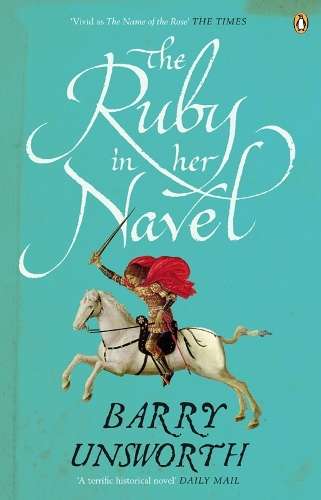 The Ruby in Her Navel - Barry Unsworth