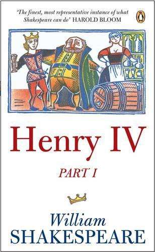 Henry The Fourth Part One: Penguin Shakespeare - William Shakespeare
