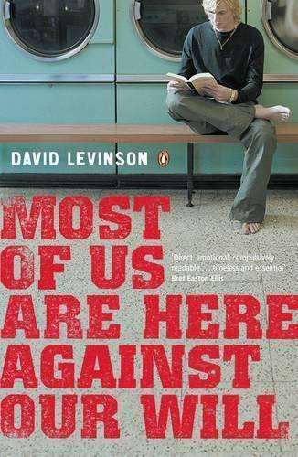 Most of Us are Here against Our Will - David Levinson