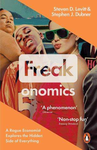 Freakonomics - Steven D. Levitt