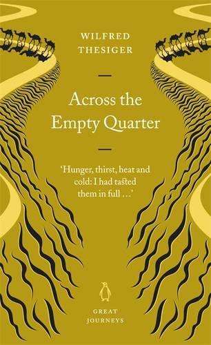Across the Empty Quarter - Wilfred Thesiger