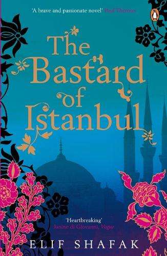 The Bastard of Istanbul - Elif Shafak