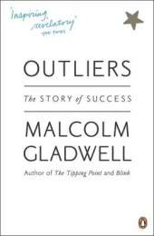 Outliers - Malcolm Gladwell
