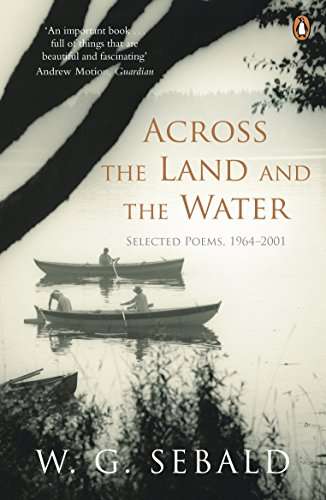 Across the Land and the Water - W. G. Sebald