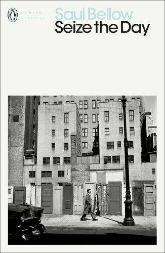 Seize the Day - Saul Bellow