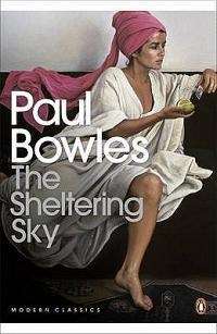 The Sheltering Sky - Paul Bowles
