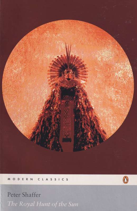The Royal Hunt of the Sun - Peter Shaffer